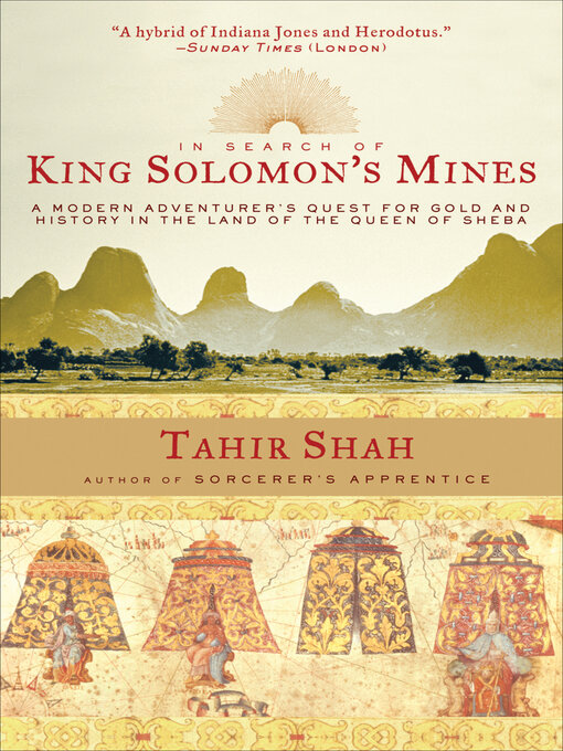 Title details for In Search of King Solomon's Mines by Tahir Shah - Available